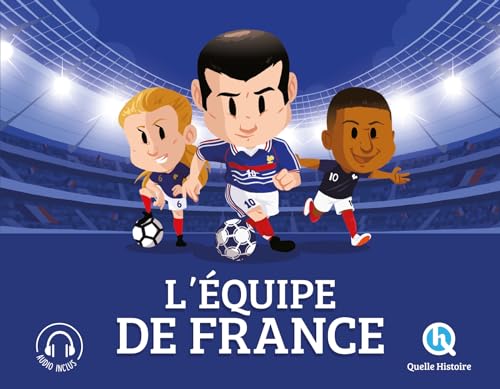 L'équipe de France (3ème Ed): En route vers la victoire ! von QUELLE HISTOIRE