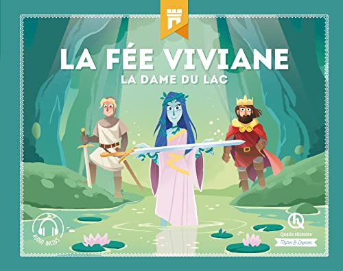 La fée Viviane von QUELLE HISTOIRE