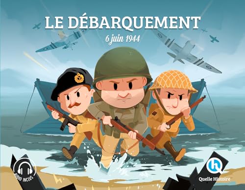 Le débarquement (Classique +): 6 juin 1944