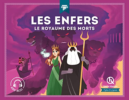 Les Enfers: Le royaume des morts von QUELLE HISTOIRE