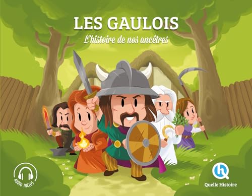 Les Gaulois (Classique +): L'histoire de nos ancêtres
