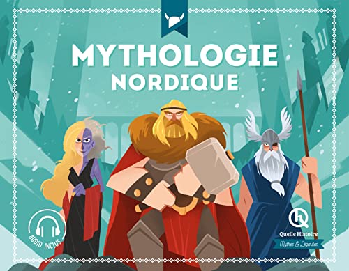 Mythologie nordique von QUELLE HISTOIRE