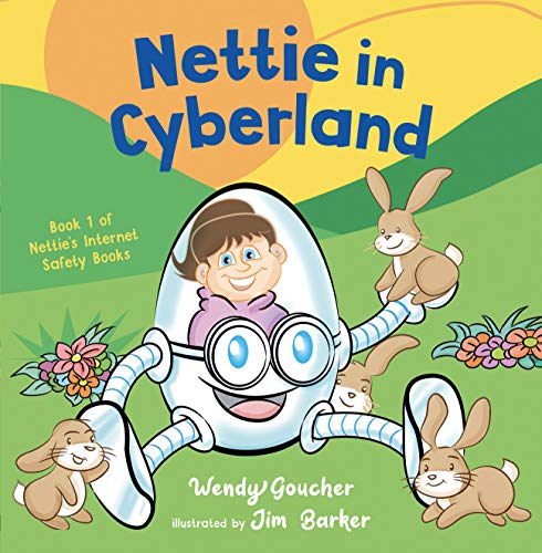 Nettie in Cyberland: Introduce Cyber Security to Your Children (Little Helpers)