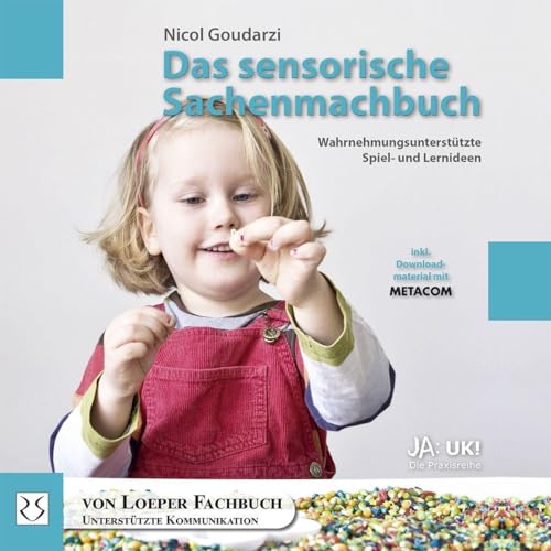 Das sensorische Sachenmachbuch: Wahrnehmungsunterstützte Spiel- und Lernideen (Ja: UK!)