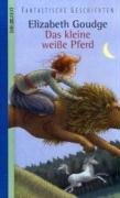 Das kleine weiße Pferd: Ausgezeichnet mit der Carnegie Medal 1946