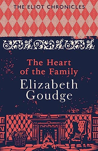 The Heart of the Family: Book Three of The Eliot Chronicles von Hodder & Stoughton