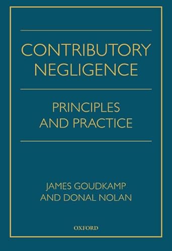 Contributory Negligence: Principles and Practice von Oxford University Press