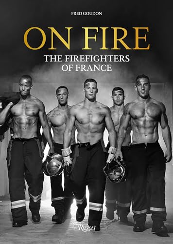 On Fire: The Firefighters of France von Rizzoli Universe Promotional Books