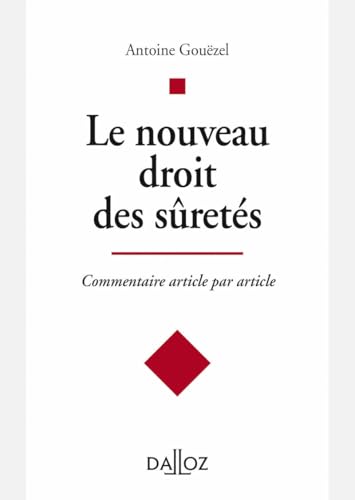 Le nouveau droit des sûretés - Commentaire article par article von DALLOZ