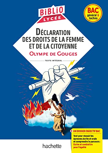 BiblioLycée - Déclaration des droits de la femme et de la citoyenne, de Gouges - BAC 2025: Parcours : Ecrire et combattre pour l'égalité von HACHETTE EDUC