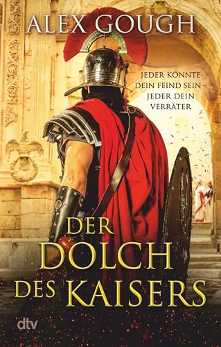 Der Dolch des Kaisers: Roman | Der zweite Band der neuen Rom-Serie verspricht spannenden und actionreichen Lesestoff für Fans des alten Roms (Die Assassinen von Rom, Band 2)