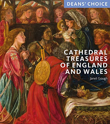 Cathedral Treasures of England and Wales: Deans Choice (Director's Choice) von Scala Arts & Heritage Publishers Ltd