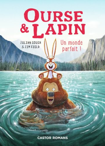 Ourse & Lapin: Un monde parfait ! (6) von PERE CASTOR