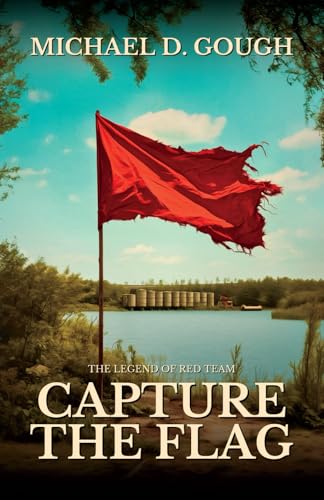 The Legend of Red Team: Capture the Flag von Independently published