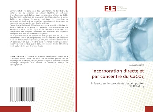 Incorporation directe et par concentré du CaCO3: Influence sur les propriétés des composites PEHD/CaCO3 von Éditions universitaires européennes