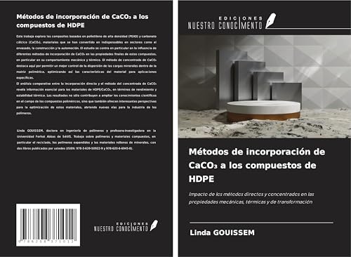 Métodos de incorporación de CaCO¿ a los compuestos de HDPE: Impacto de los métodos directos y concentrados en las propiedades mecánicas, térmicas y de transformación von Ediciones Nuestro Conocimiento