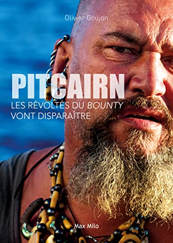 Pitcairn: Les révoltés du Bounty vont disparaître von Max Milo Editions