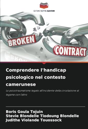 Comprendere l'handicap psicologico nel contesto camerunese: Lo psicotraumatismo legato all'incidente della circolazione al legame con l'altro