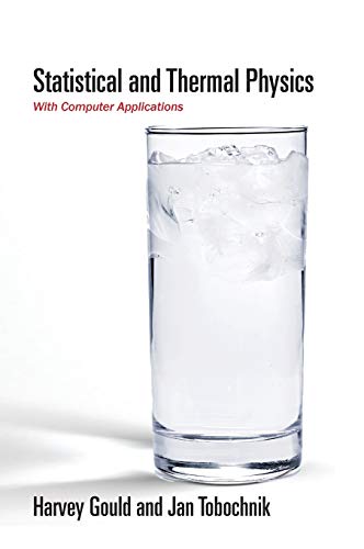 Statistical and Thermal Physics: With Computer Applications von Princeton University Press