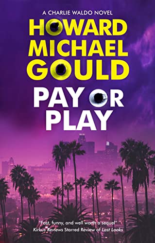 Pay or Play (Charlie Waldo, 3)