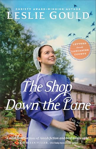 The Shop Down the Lane (Letters from Lancaster County) von Bethany House Publishers, a division of Baker Publishing Group