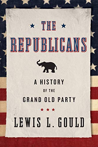 The Republicans: A History Of The Grand Old Party