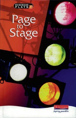 Page to Stage (Heinemann Plays For 11-14) von Pearson Education Limited