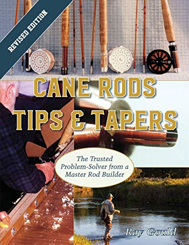 Cane Rods: Tips & Tapers von Echo Point Books & Media