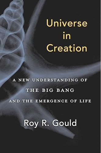 Universe in Creation: A New Understanding of the Big Bang and the Emergence of Life von Harvard University Press
