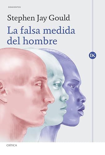 La falsa medida del hombre (Drakontos) von Editorial Crítica