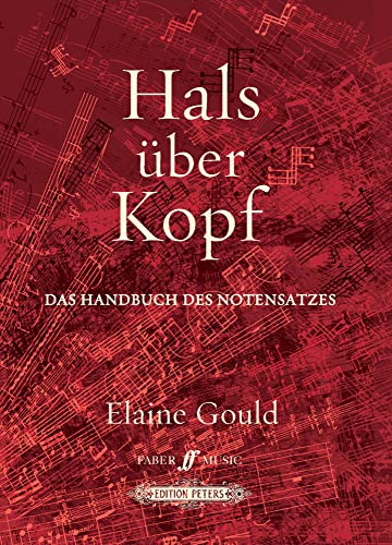 Hals über Kopf: Das Handbuch des Notensatzes