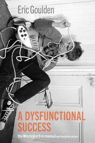 A Dysfunctional Success: The Wreckless Eric Manual von Ventil Verlag UG