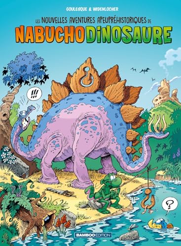Les Nouvelles aventures de Nabuchodinosaure - tome 01 - top humour