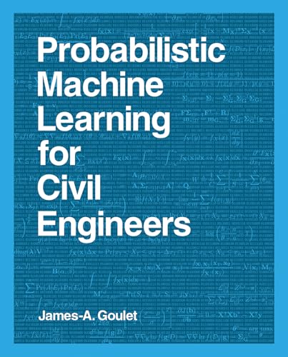 Probabilistic Machine Learning for Civil Engineers (Mit Press) von The MIT Press