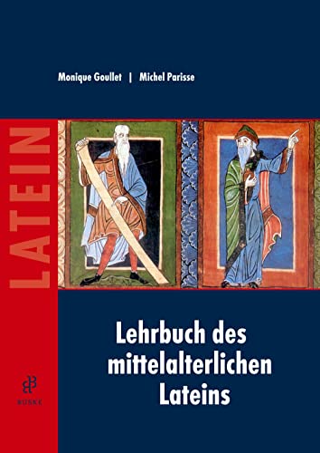 Lehrbuch des mittelalterlichen Lateins: für Anfänger von Helmut Buske Verlag