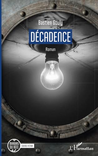 Décadence Décadence von Editions L'Harmattan