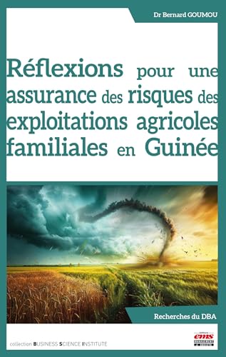 Réflexions pour une assurance des risques des exploitations agricoles familiales en Guinée von EMS GEODIF