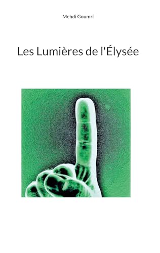 Les Lumières de l'Élysée von Books on Demand