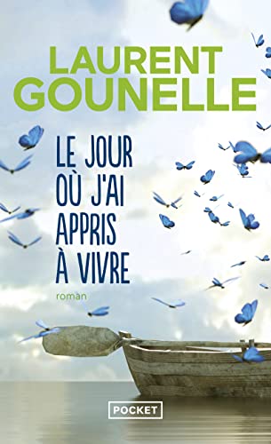 Le jour où j'ai appris à vivre: Roman