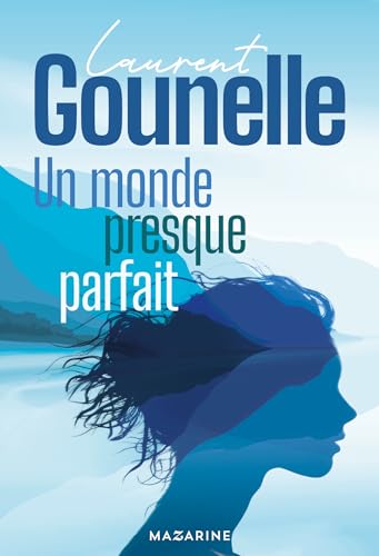 Un monde presque parfait: Roman