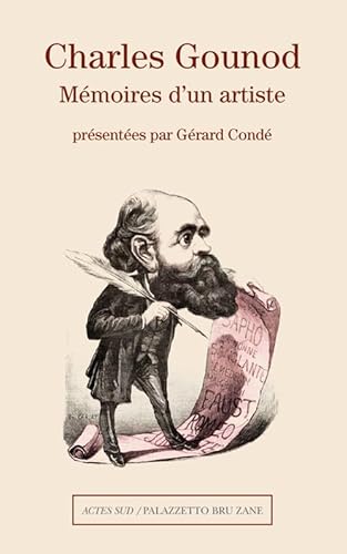 Charles Gounod: Mémoires d'un artiste von Actes Sud