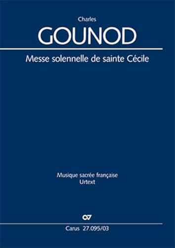 Messe solennelle de sainte Cécile (Klavierauszug): Cäcilienmesse