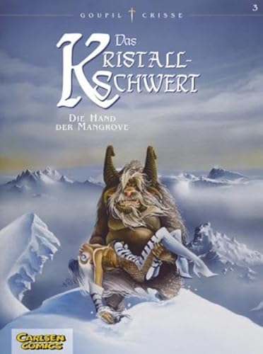 Das Kristallschwert, Bd.3, Die Hand der Mangrove