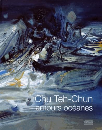 Chu Teh Chun - Amours océanes