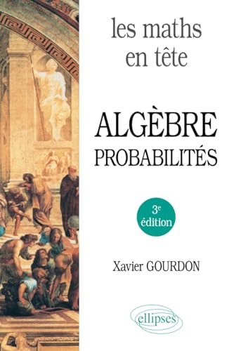 Les maths en tête. Algèbre et probabilités