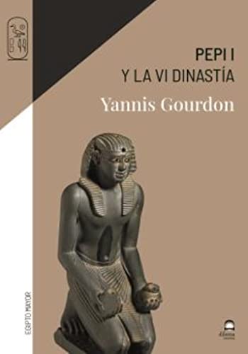 Pepi I: Y la VI Dinastía