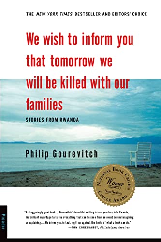We Wish to Inform You That Tomorrow We Will Be Killed With Our Families: Stories from Rwanda (Bestselling Backlist)