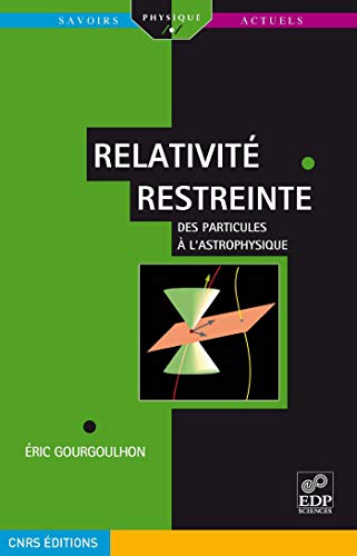 Relativité Restreinte: Des Particules À l'Astrophysique von EDP Sciences