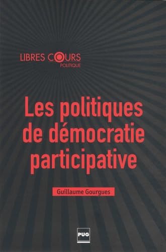 POLITIQUES DE DEMOCRATIE PARTICIPATIVE (LES) von PU GRENOBLE