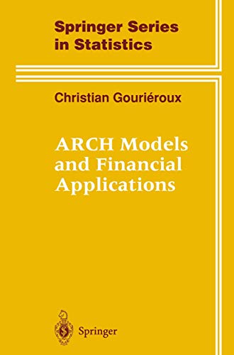 ARCH Models and Financial Applications (Springer Series in Statistics) von Springer